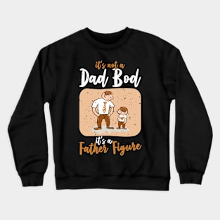 Dad Bod | White And Brown Text Funny Dad Crewneck Sweatshirt